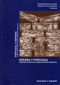 ESPAÑA Y PORTUGAL. VEINTICINCO AÑOS EN LA UNIÓN EUROPEA (1986-2011) / PORTUGAL E ESPANHA. VINTE E CINCO ANOS NA UNIAO EUROPEIA (1986/2011)