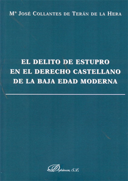 El delito de estupro en el derecho castellano de la baja Edad Media