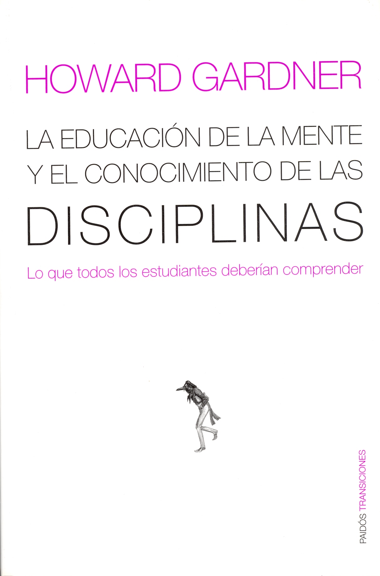 La educación de la mente y el conocimiento de las disciplinas