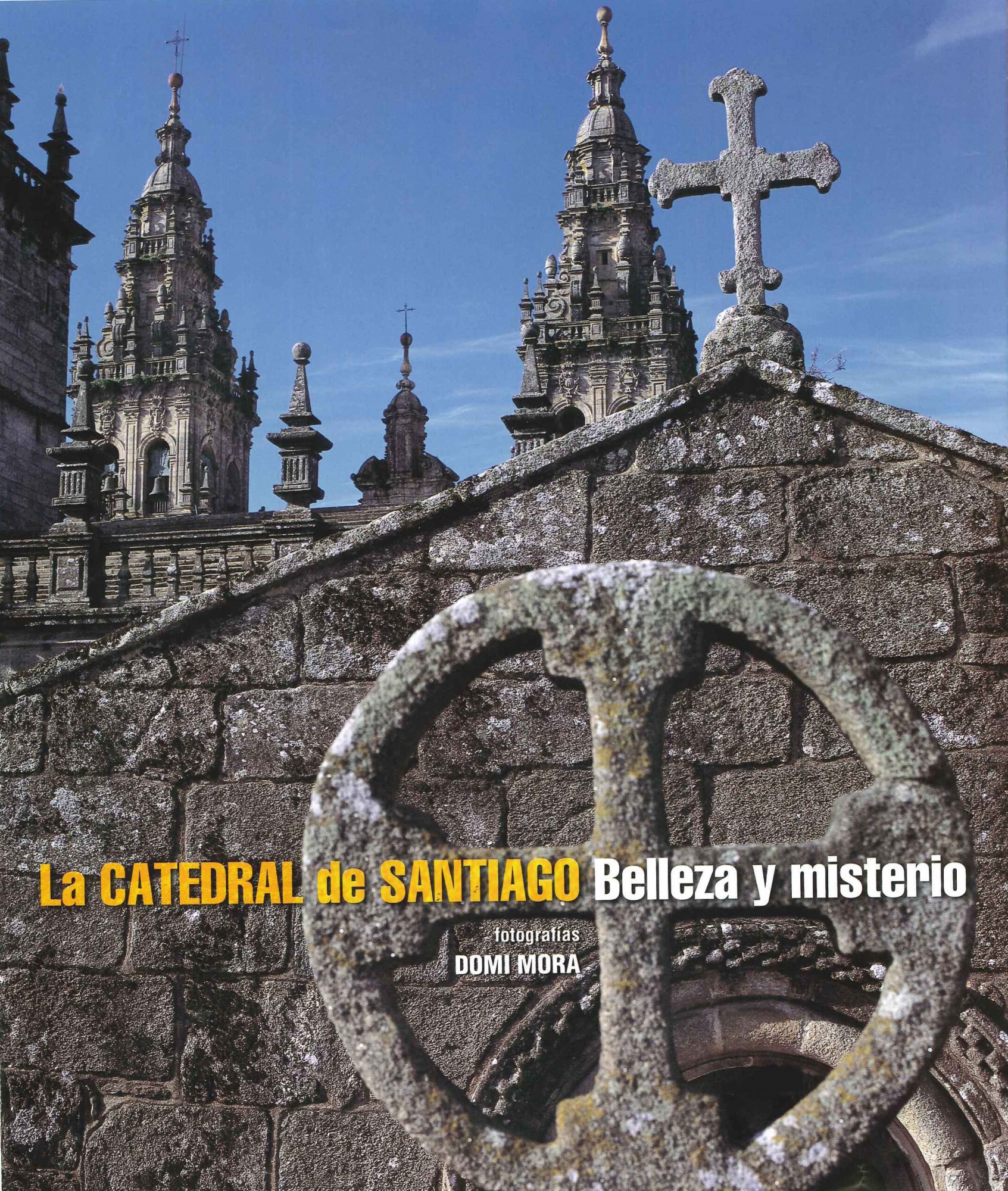 La Catedral de Santiago. Belleza y misterio