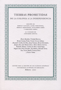 TIERRAS PROMETIDAS. DE LA COLONIA A LA INDEPENDENCIA