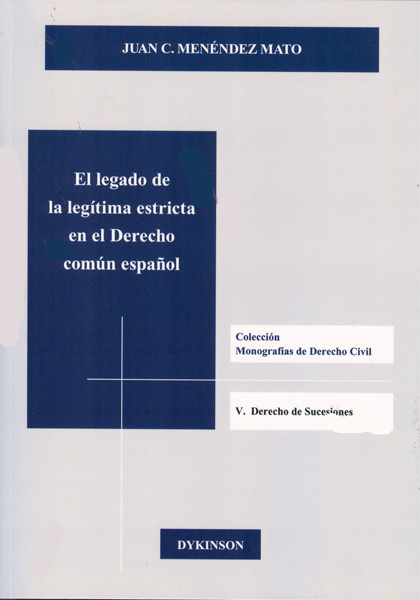El legado de la legítima estricta en el Derecho común español