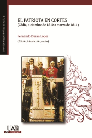 El patriota en las Cortes (Cádiz, diciembre de 1810 a marzo de 1811)