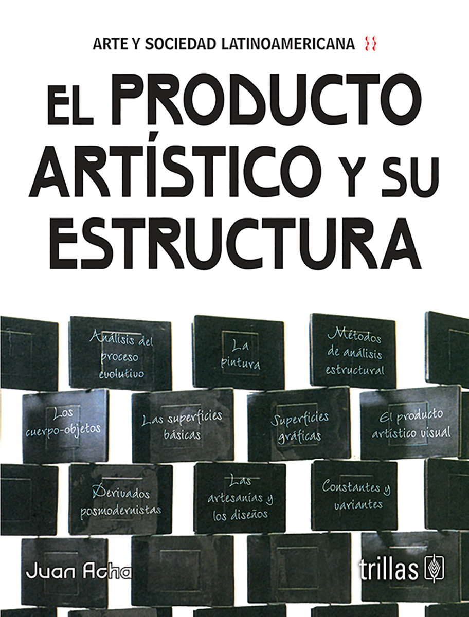 El producto artistico y su estructura