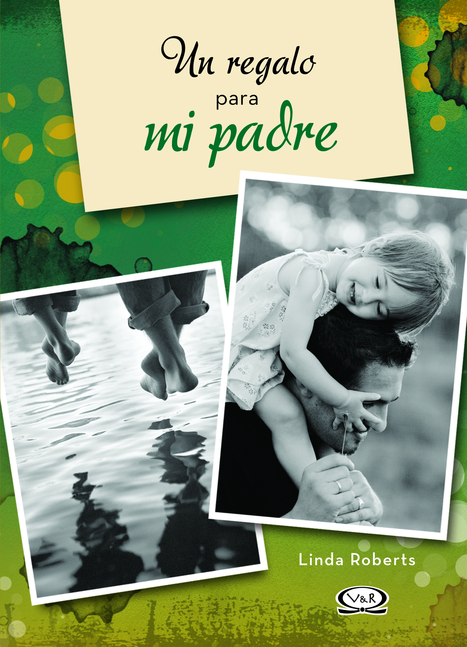 Un regalo para mi padre (N. V.)