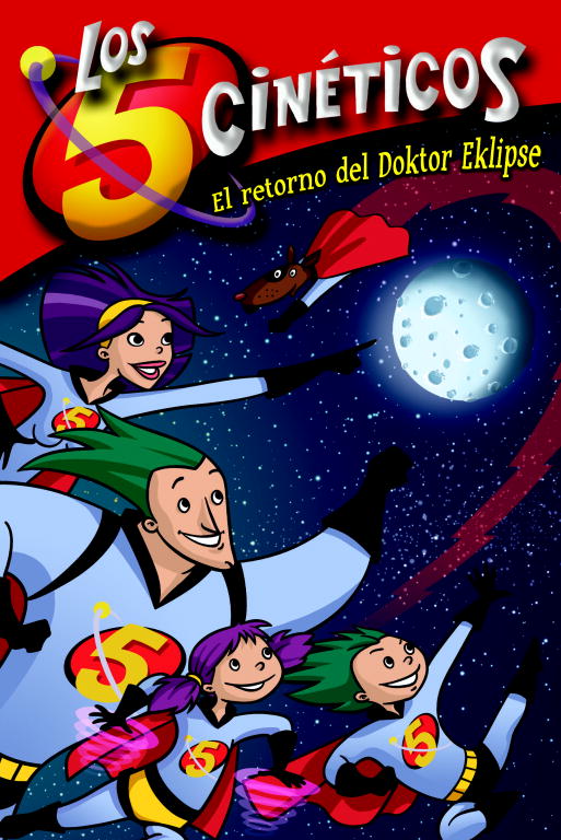El retorno del Doktor Eklipse (Los Cinco Cinéticos núm. 2)