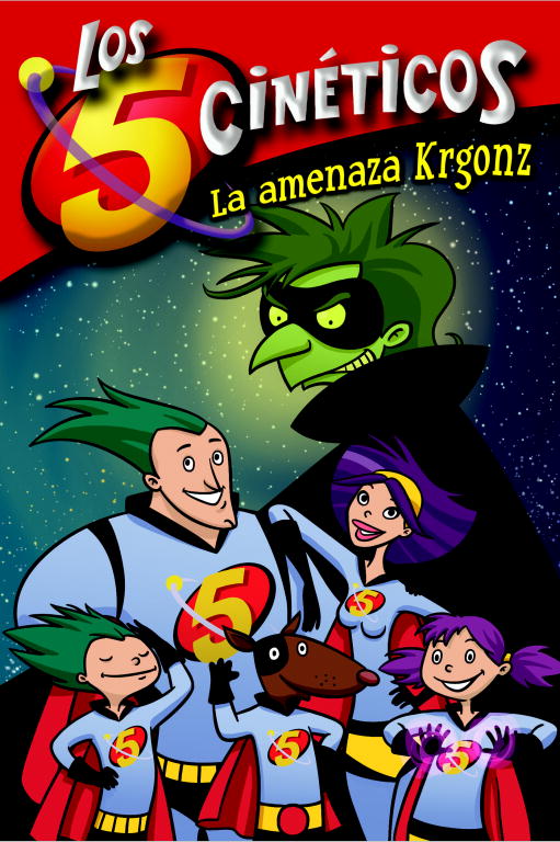 La amenaza Krgonz (Los Cinco Cinéticos núm. 1))