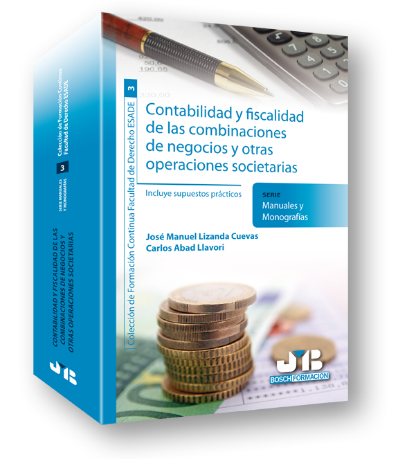 Contabilidad y fiscalidad de las combinaciones de negocios y otras operaciones societarias.