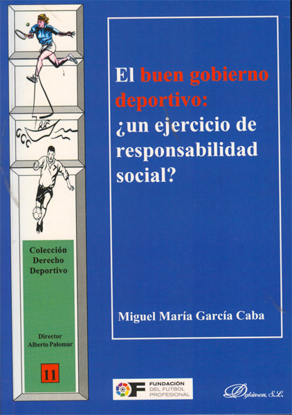 El buen gobierno deportivo. ¿Un ejercicio de responsabilidad social?