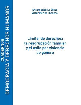 Limitando derechos: la reagrupación familiar y el asilo por violencia de género
