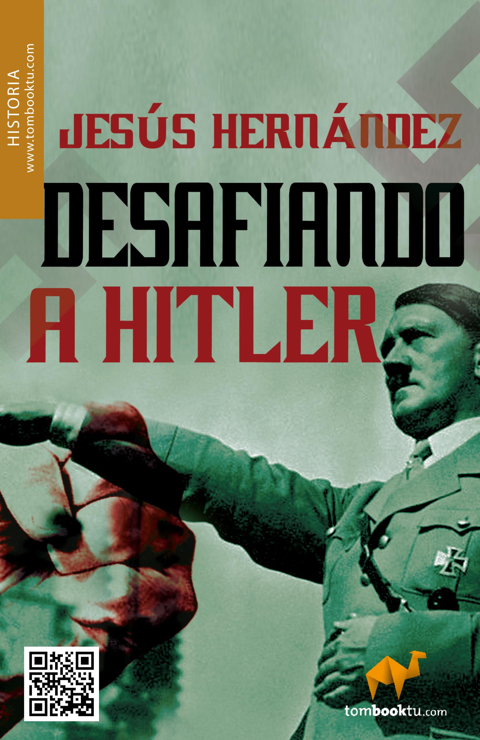 Desafiando a HItler