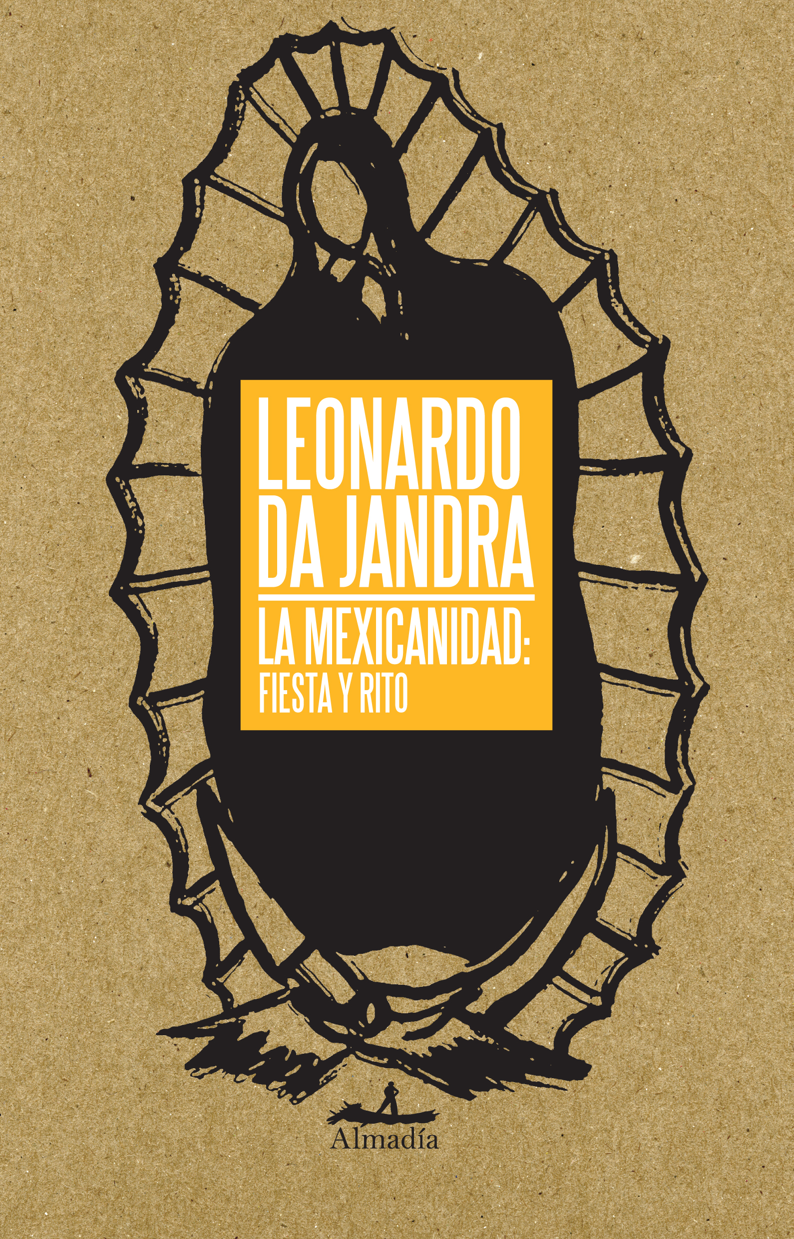 La mexicanidad: fiesta y rito