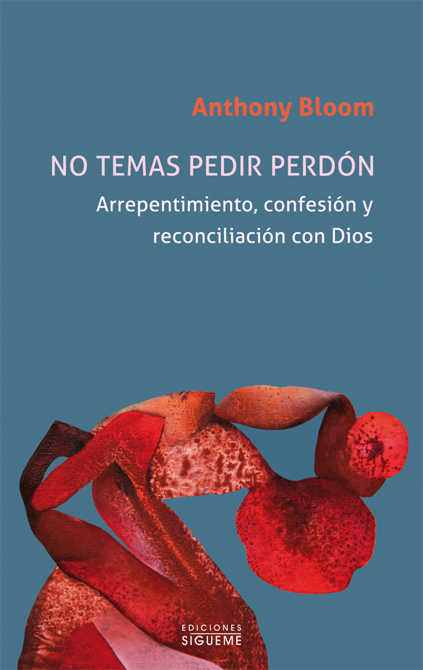 No temas pedir perdón