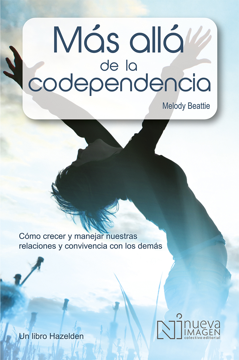Mas Allá de la Codependencia