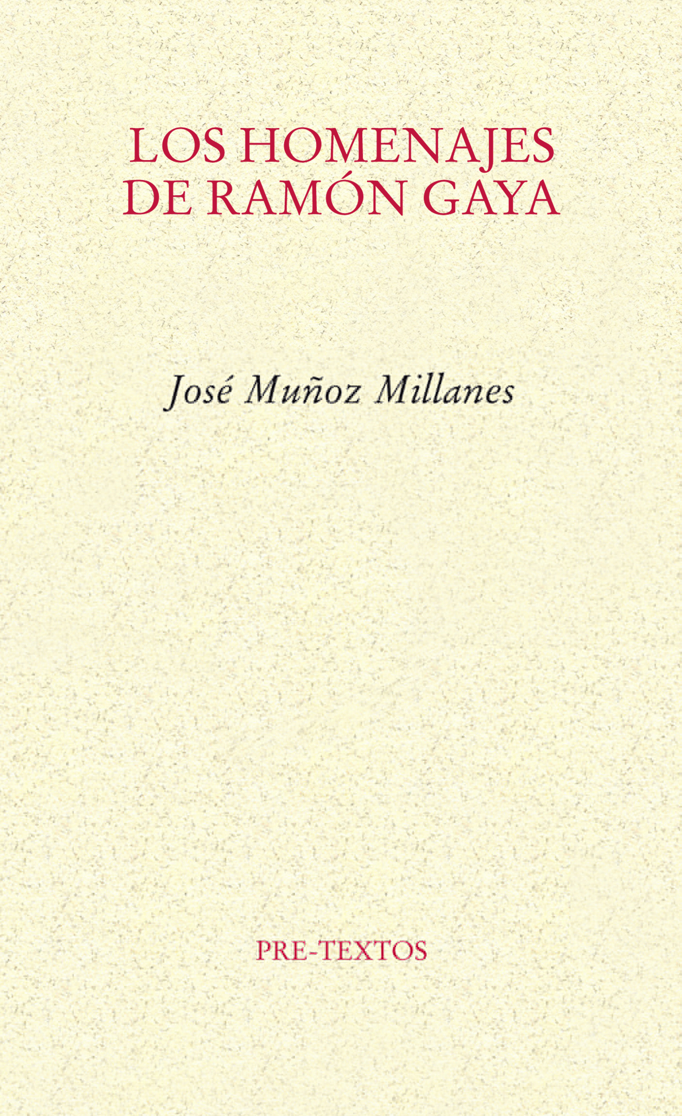 Los homenajes de Ramón Gaya