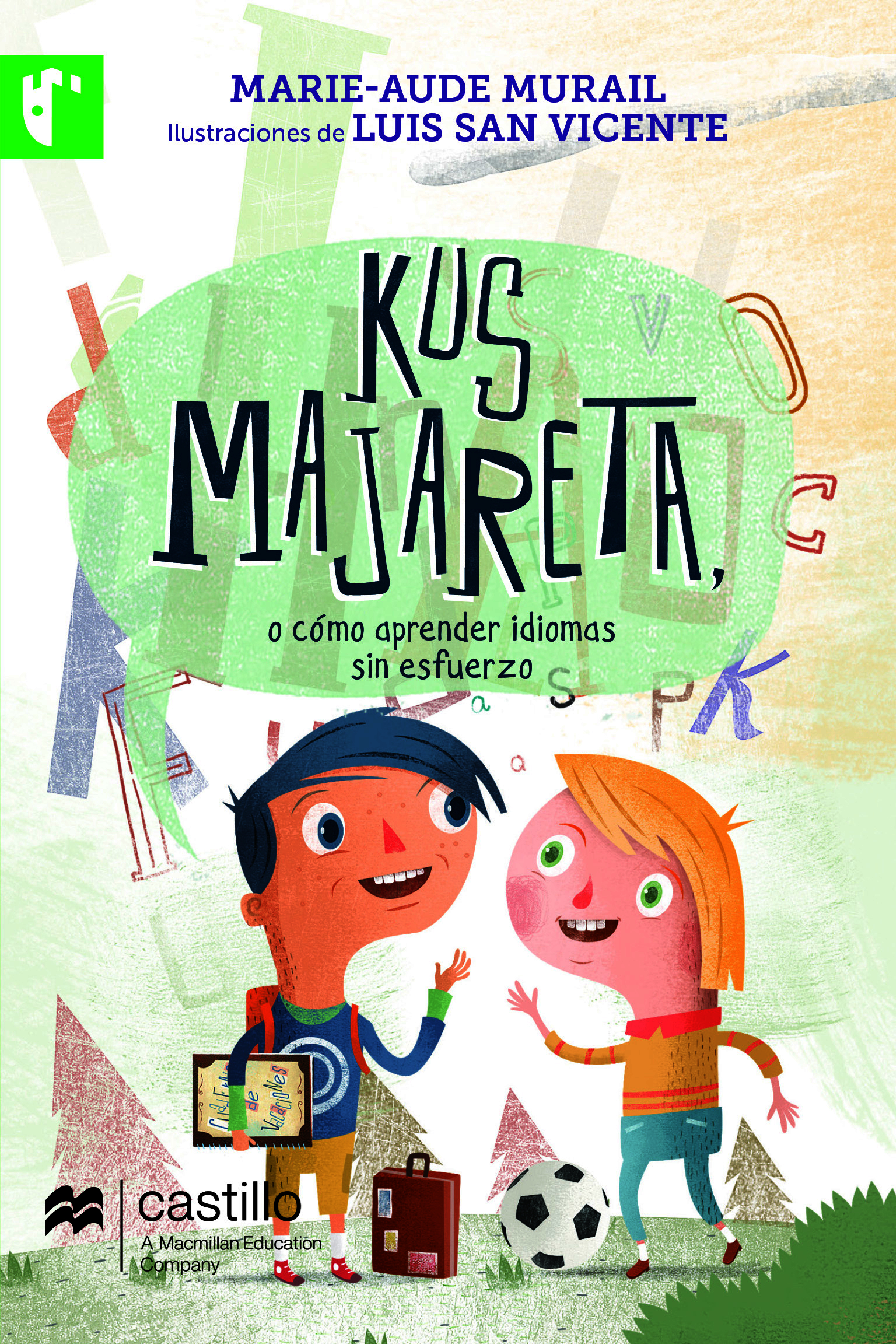 Kus majareta, o cómo aprender idiomas sin esfuerzo