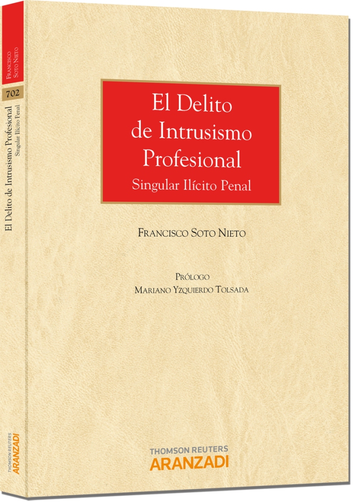 El delito de intrusismo profesional - Singular ilícito penal