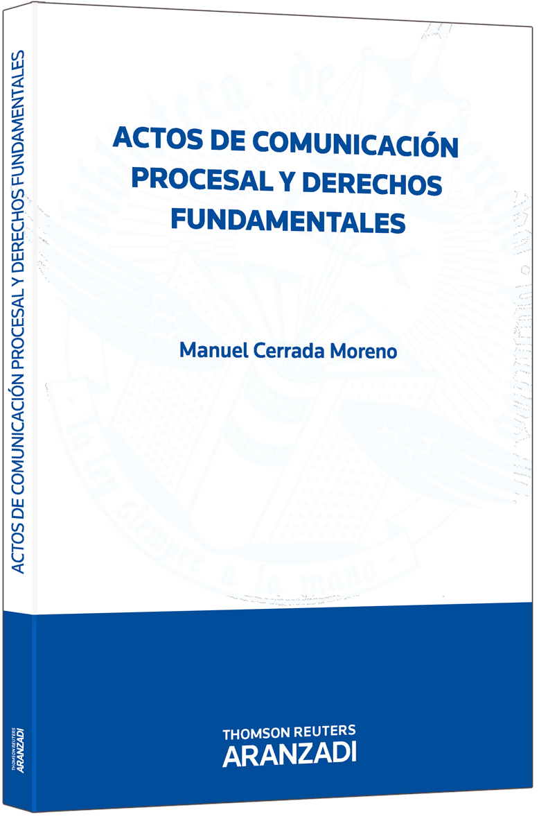 Actos de Comunicación Procesal y Derechos Fundamentales