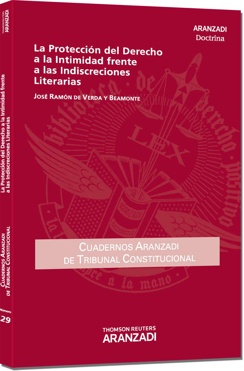 La Protección del Derecho a la Intimidad frente a las Indiscreciones Literarias