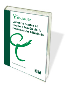 LA LUCHA CONTRA EL FRAUDE  A TRAVÉS DE LA RECAUDACIÓN TRIBUTARIA