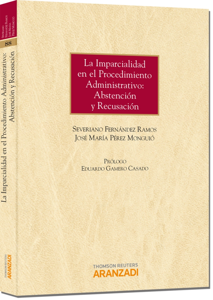 La imparcialidad en el procedimiento administrativo: abstención y recusación