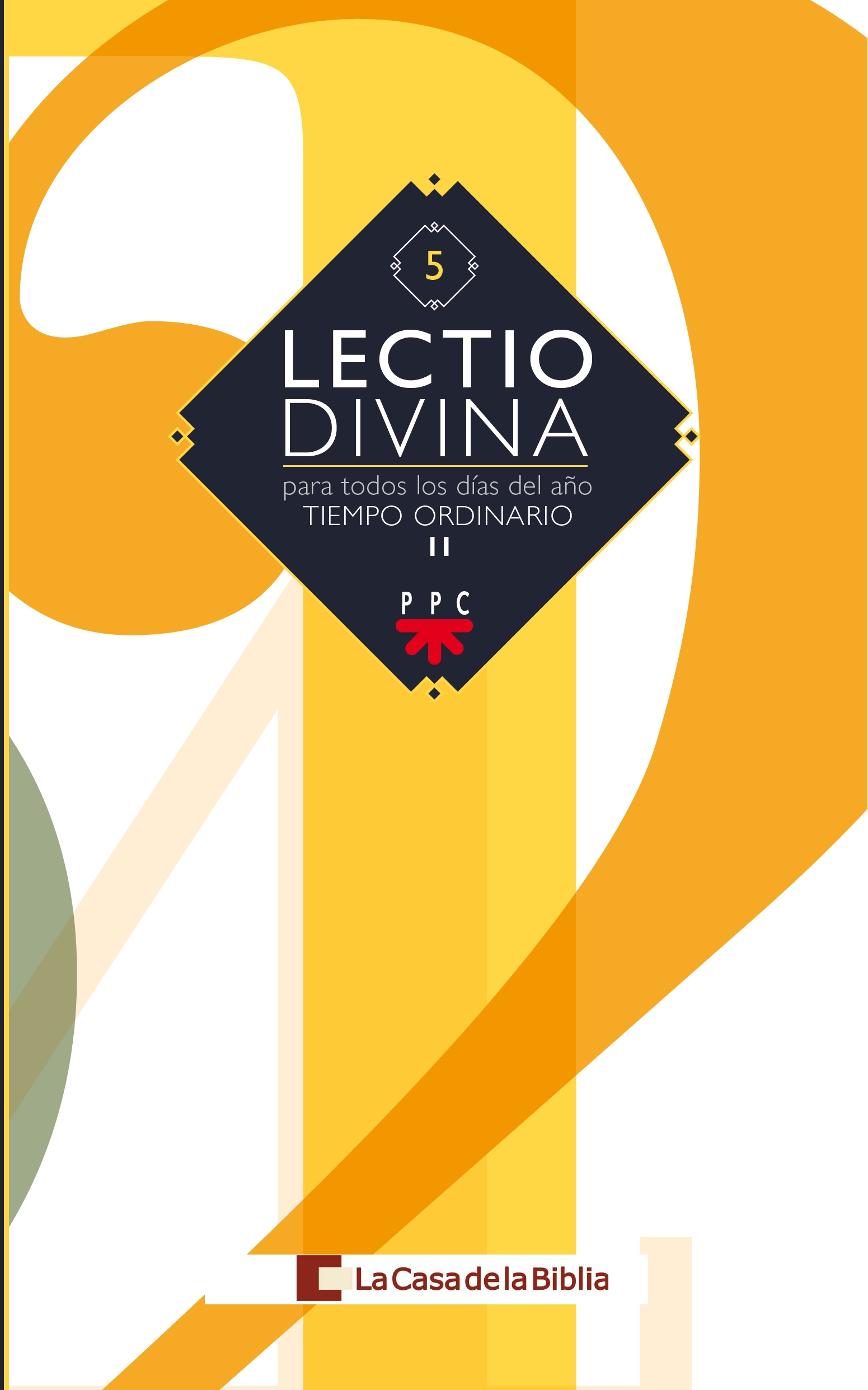 Lectio divina para todos los días del año. Tiempo Ordinario II
