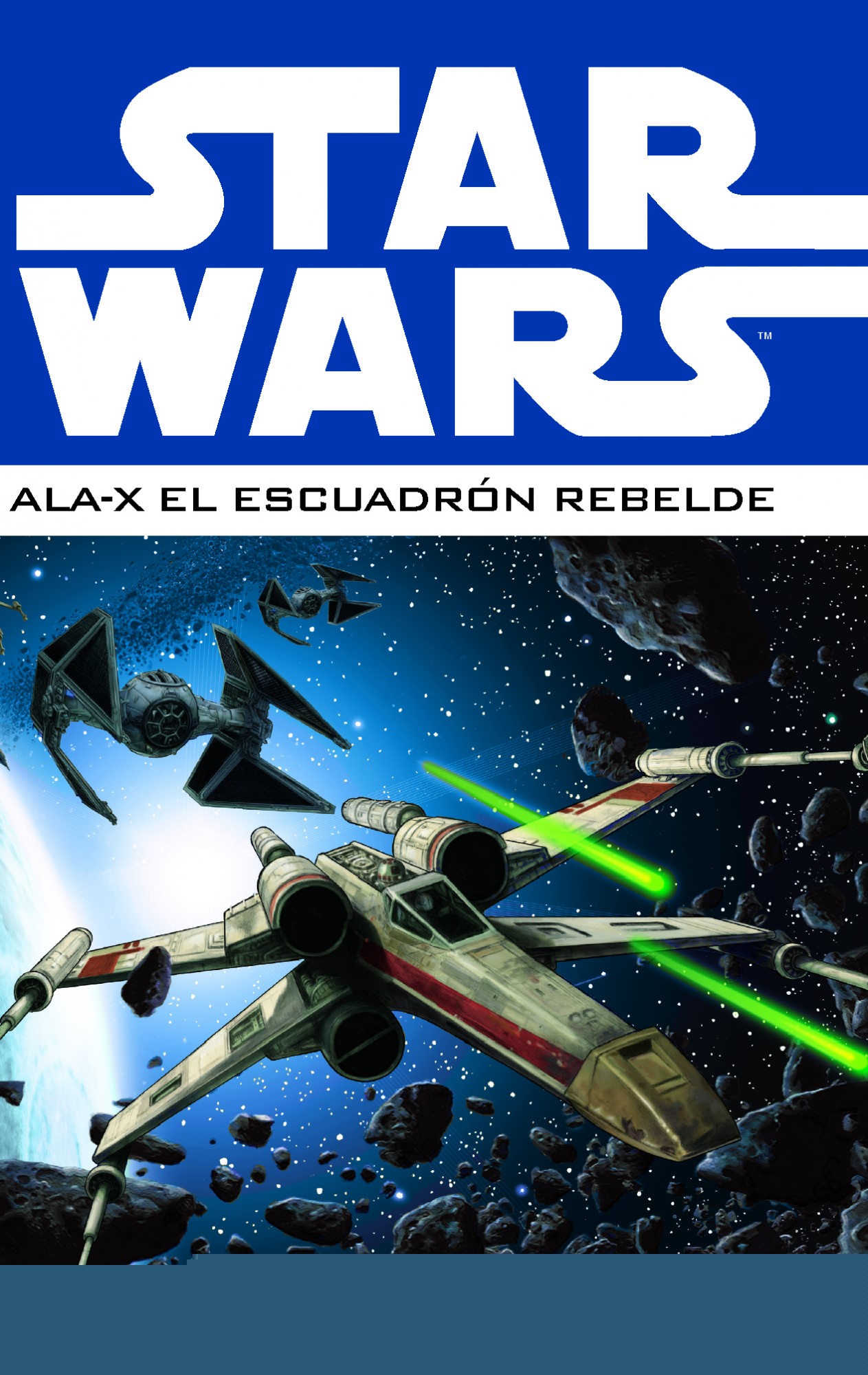 Star Wars Ala-X Escuadrón Rebelde nº 01/03