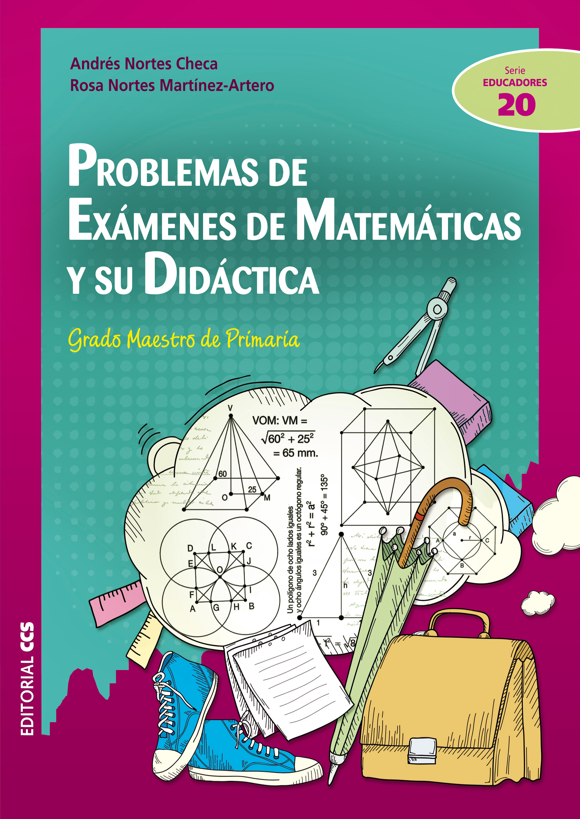Problemas de exámenes de matemáticas y su didáctica