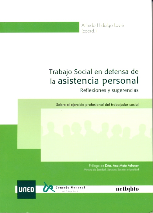 Trabajo social en defensa de la asistencia personal. Reflexiones y sugerencias. Sobre el ejercicio profesional del trabajador social
