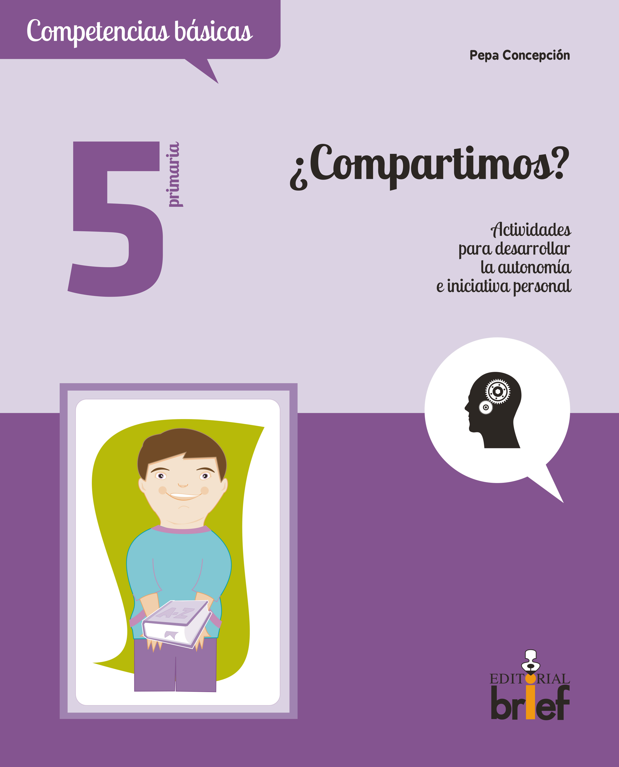 ¿Compartimos? Actividades para desarrollar la autonomía e iniciativa personal (5.º de Primaria)