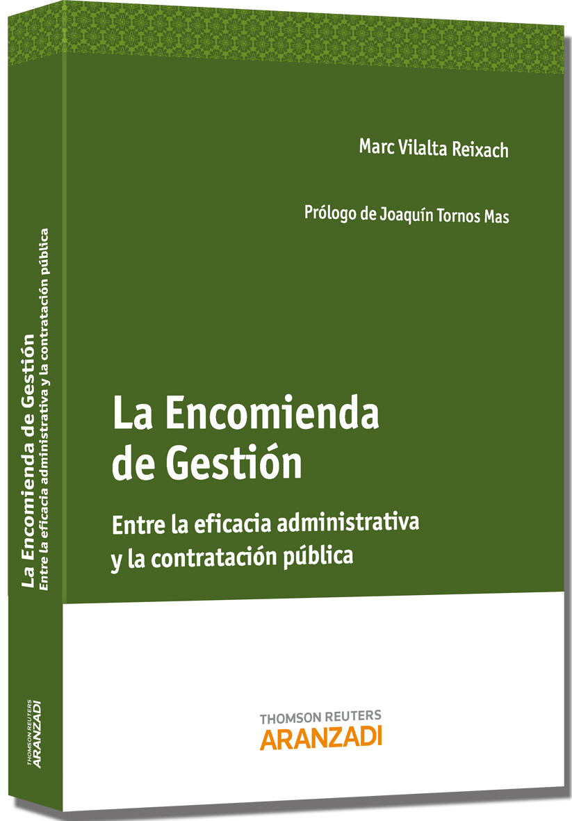 La Encomienda de Gestión - Entre la eficacia administrativa y la contratación pública