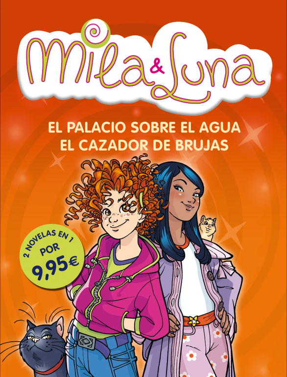 El palacio sobre el agua / El cazador de brujas (Mila & Luna 7 y 8)