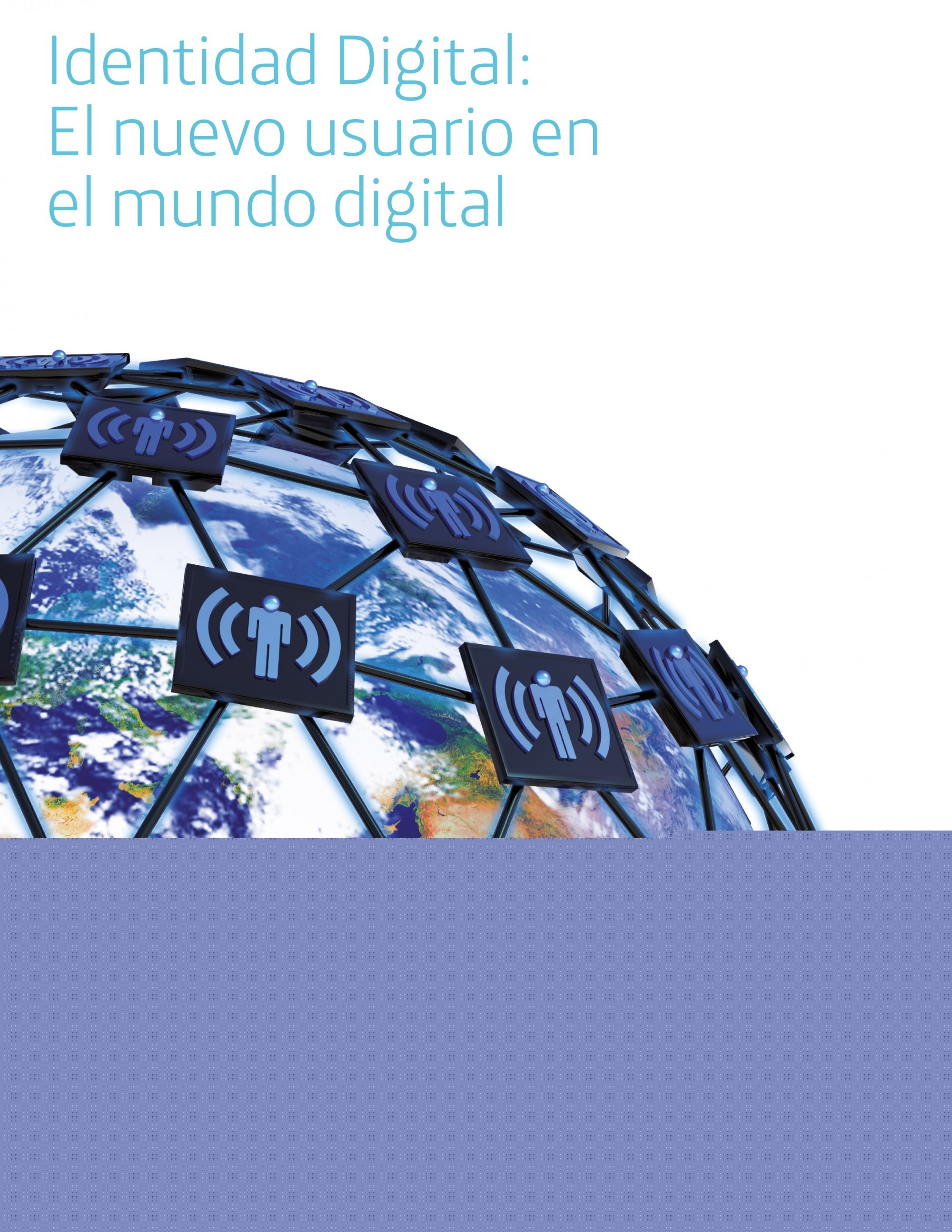 Identidad Digital: El nuevo usuario en el mundo digital