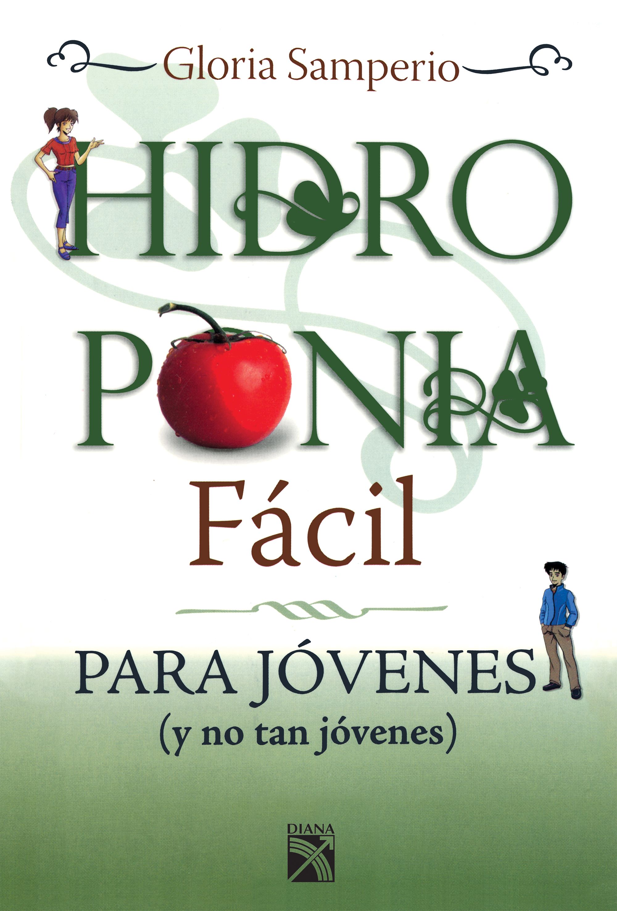 Hidroponia fácil (para jóvenes)