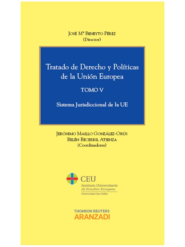 Tratado de Derecho y Políticas de la Unión Europea (Tomo V) - Sistema Jurisdiccional de la UE