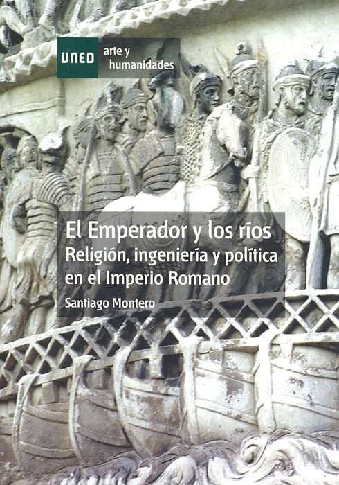 El emperador y los ríos. Religión, ingeniería y política en el imperio romano
