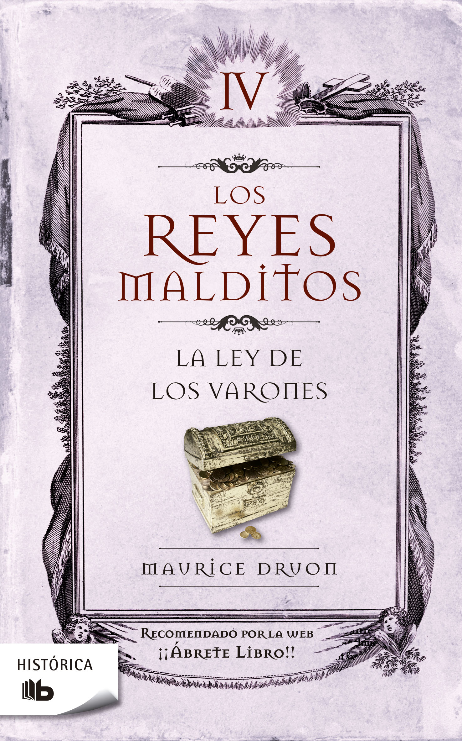 La ley de los varones ( Los Reyes Malditos 4 )