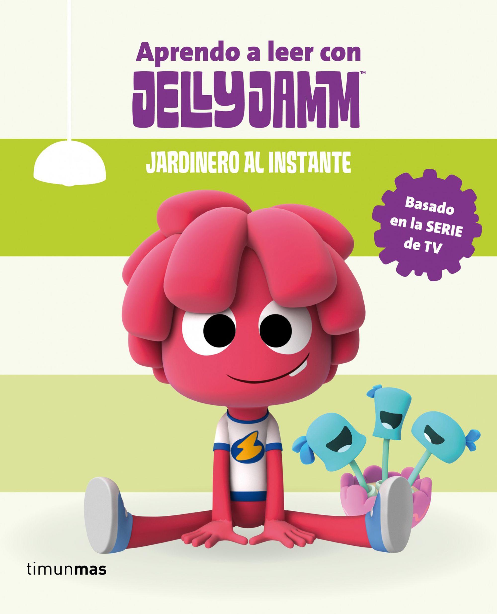 Jelly Jamm. Jardinero al instante
