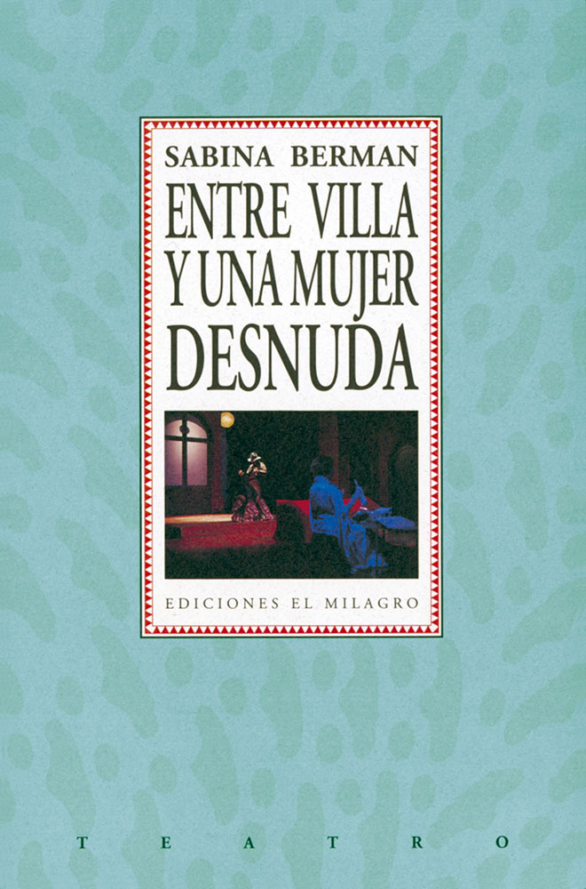 Entre Villa y una mujer desnuda