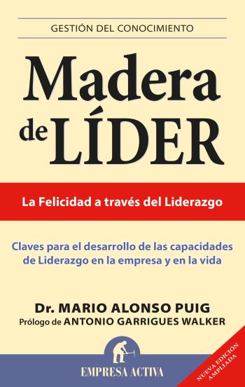 Madera de líder: La felicidad a través del liderazgo