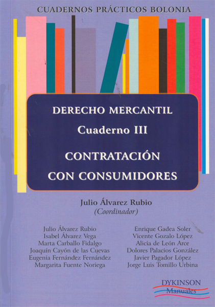 Cuadernos prácticos Bolonia. Derecho Mercantil. Cuaderno III. Contratación con consumidores