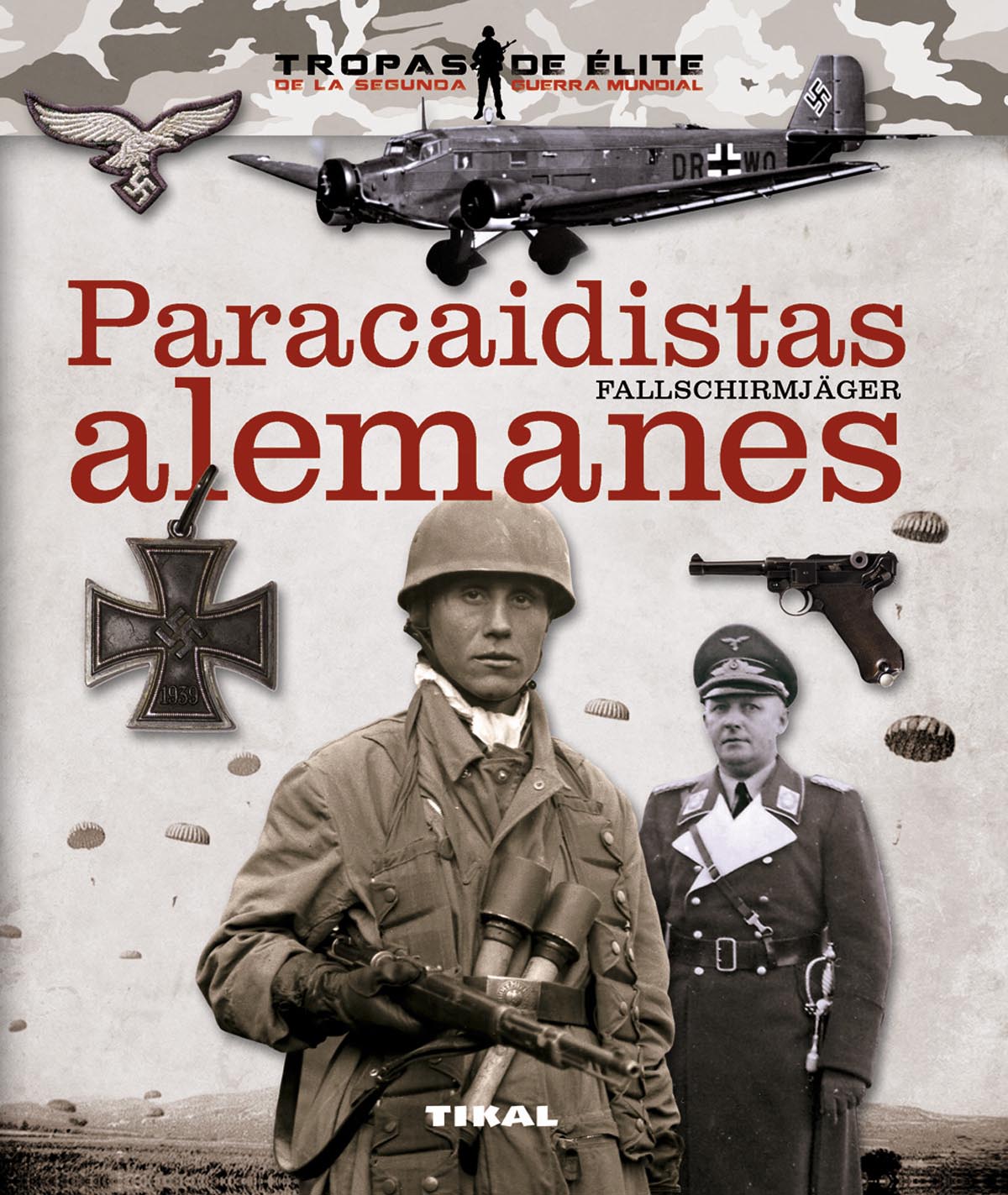 Paracaidistas alemanes. Fallschirmjäger