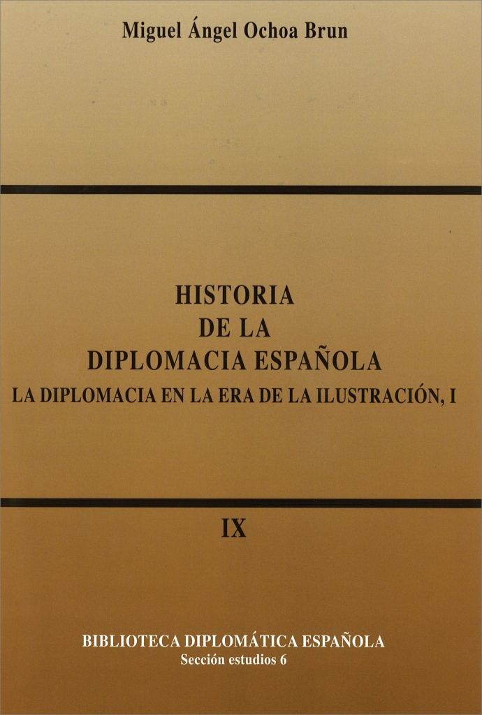 Historia de la diplomacia española:la diplomacia en la era de la Ilustración I