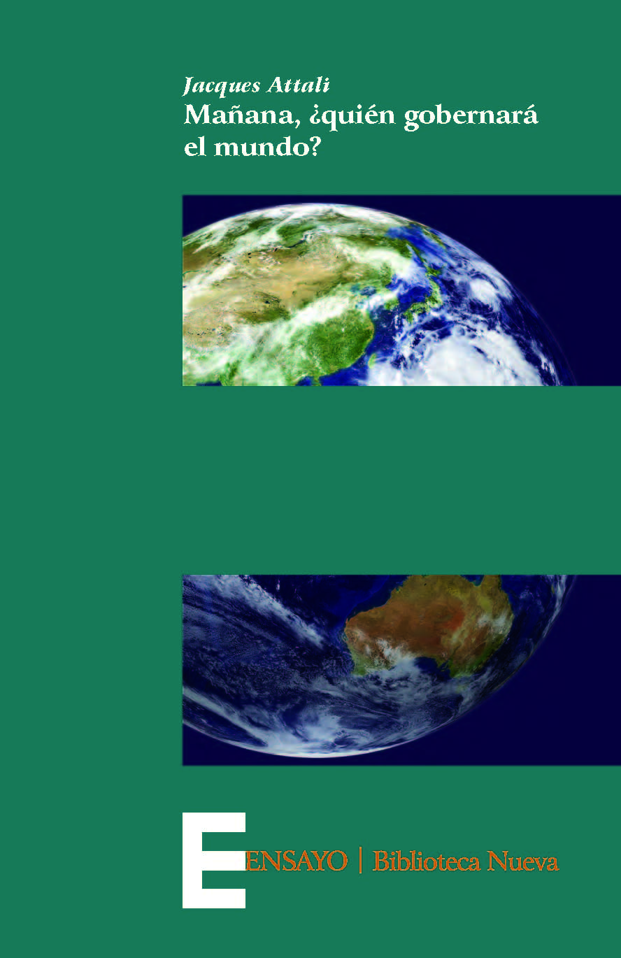 Mañana, ¿quién gobernará el mundo?