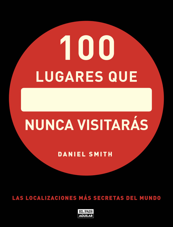 100 lugares que nunca visitarás
