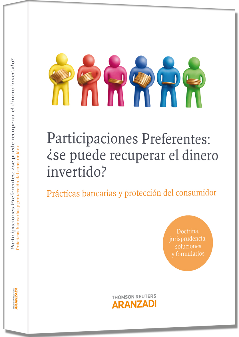Participaciones preferentes: ¿se puede recuperar el dinero invertido? - Prácticas bancarias y protección del consumidor (Doctrina, jurisprudencia, soluciones y formularios)