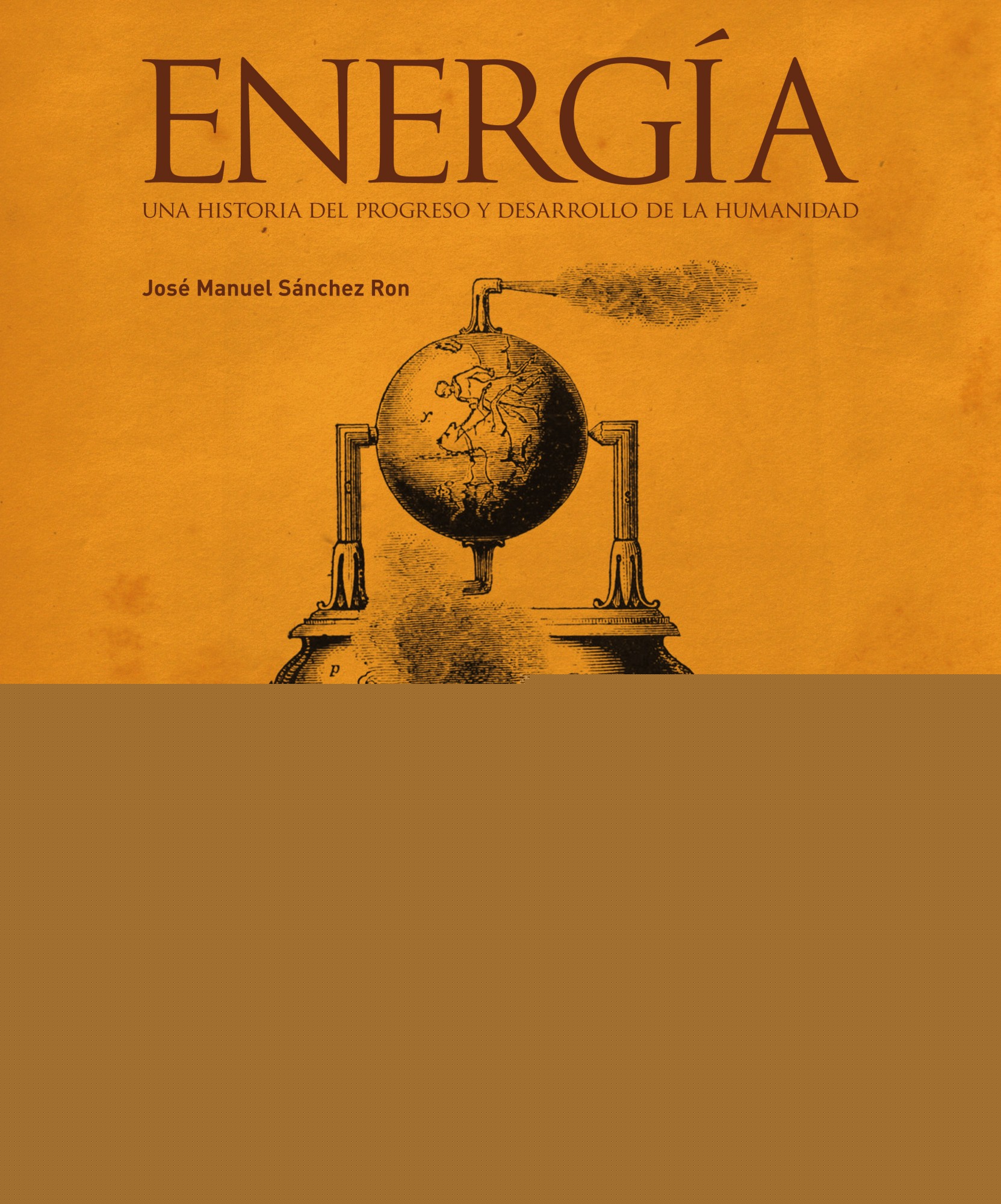 Energía. Una historia del progreso y desarrollo de la humanidad