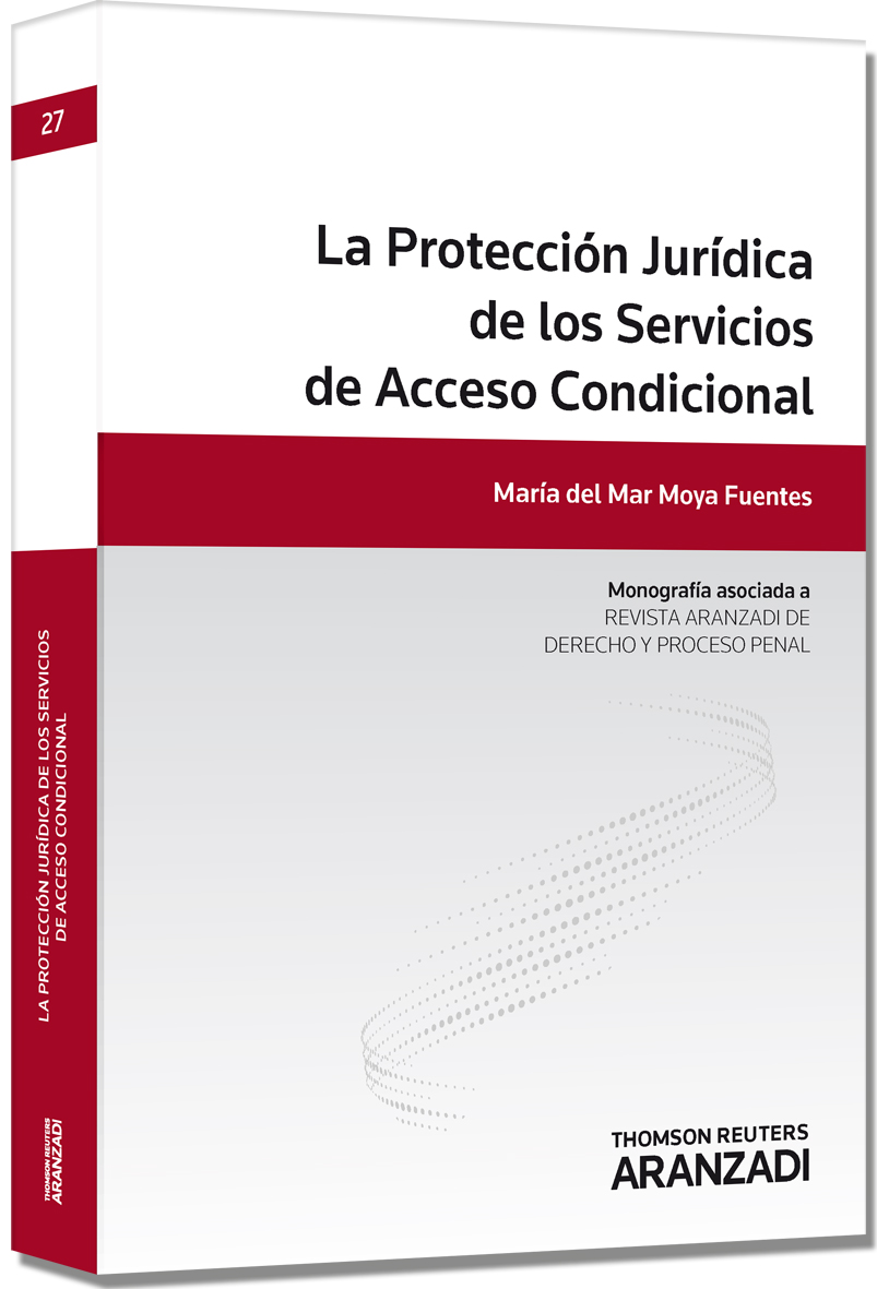 La Protección  Jurídica de los Servicios de Acceso Condicional