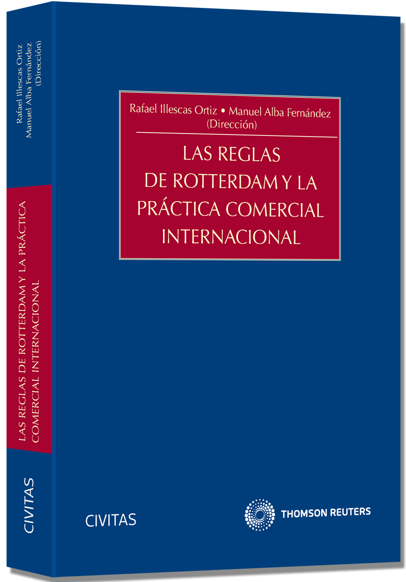 Las reglas de Rotterdam y la práctica comercial internacional