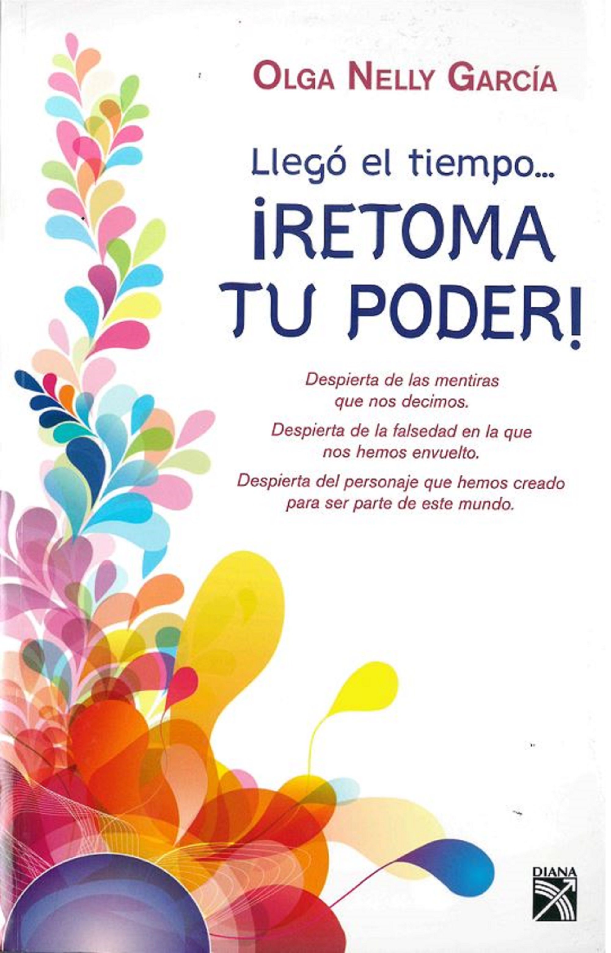 Llegó el tiempo... ¡Retoma tu poder!